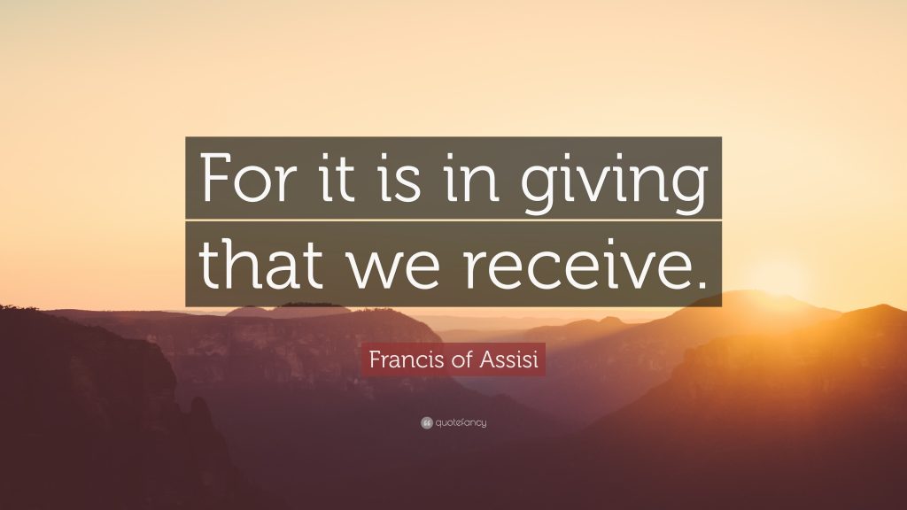 159934-francis-of-assisi-quote-for-it-is-in-giving-that-we-receive